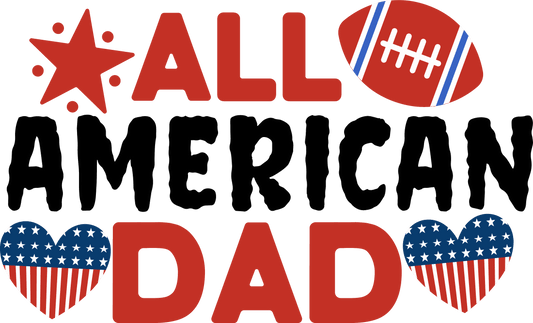 All American Dad - 1049 Ready to Press DTF Transfer  Buy Bulk DTF   