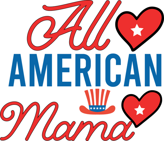 All American Mama - 1060 Ready to Press DTF Transfer  Buy Bulk DTF   