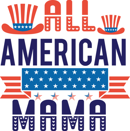 All American Mama - 1055 Ready to Press DTF Transfer  Buy Bulk DTF   