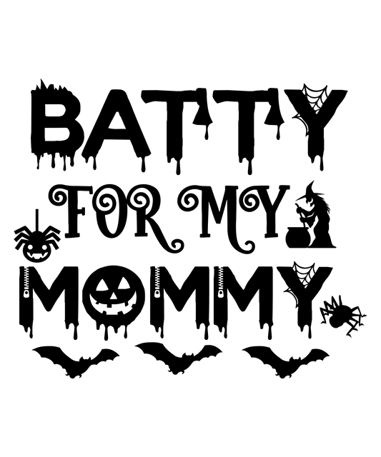 Batty For My Mommy-01 Ready To Press DTF Transfer  Buy Bulk DTF   