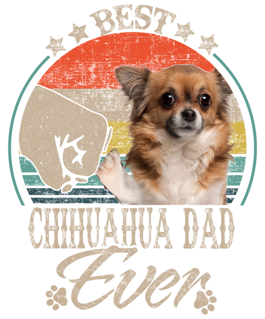 Best Chihuahua Dad Ready To Press DTF Transfer