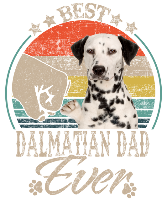Best Dalmatian Dad Ready To Press DTF Transfer