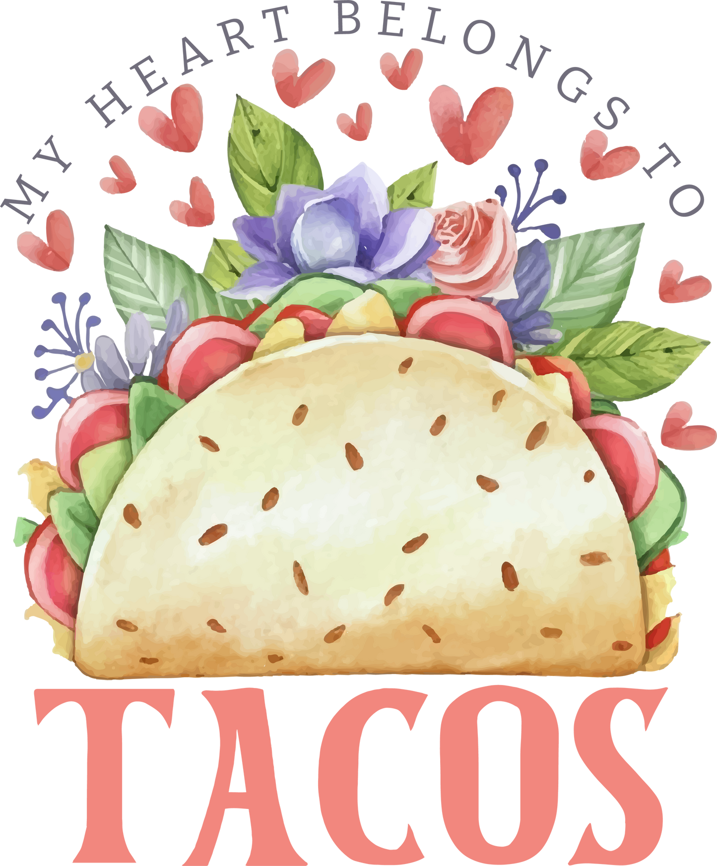 My heart belongs to tacos - Ready to Press DTF Transfers  Buy Bulk DTF   