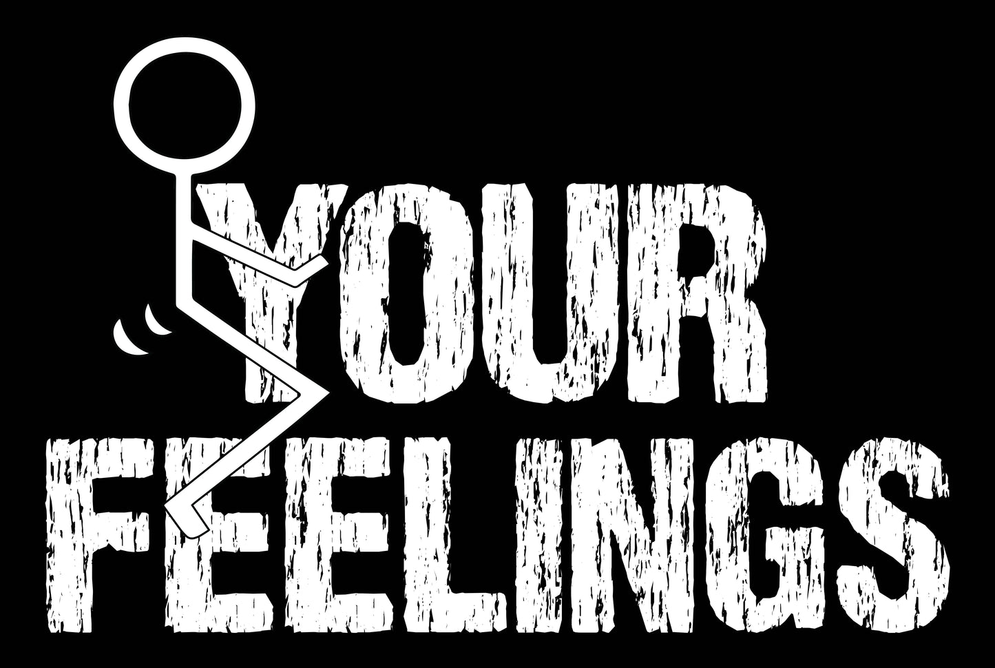 Bump Your Feelings Stick Man Ready To Press DTF Transfer  Buy Bulk DTF   