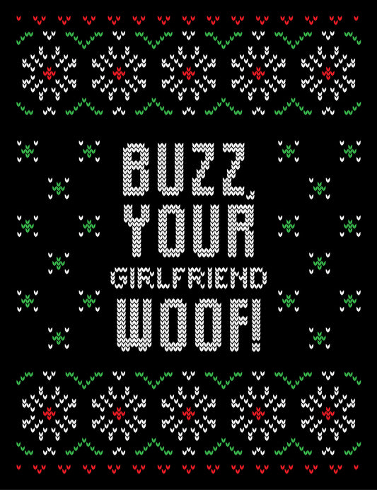 Buzz Your Girlfriend Woof! Transparent PNG For Christmas Ugly Sweater Design Ready To Press DTF Transfer