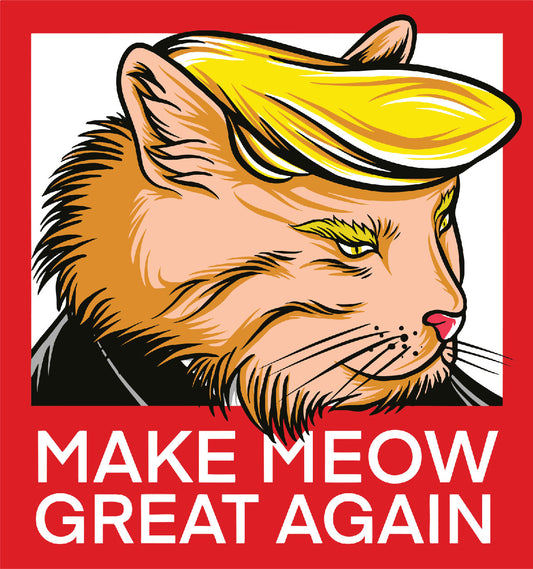 Cat Trump - Make Meow Great Again - Ready To Press DTF Transfer