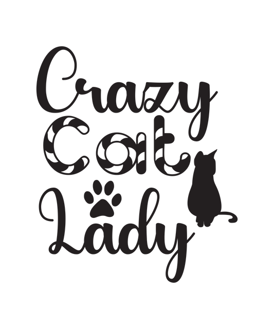 Crazy Cat Lady - Ready To Press DTF Transfer