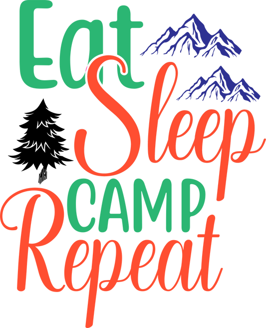 Eat Sleep Camp Repeat - 1013 Ready to Press DTF Transfer