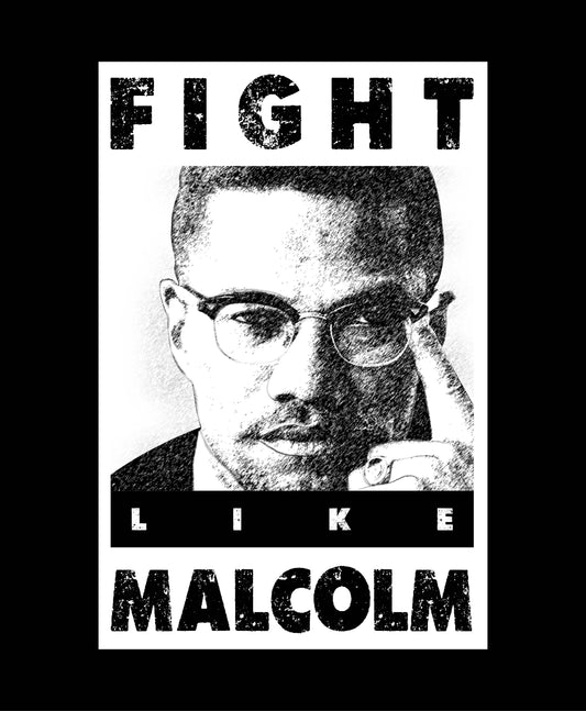 Fight Like Malcolm - Ready To Press DTF Transfer  Buy Bulk DTF   