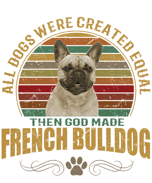 French Bulldog Dog Lover Unisex Men’s T-Shirt Ready To Press DTF Transfer