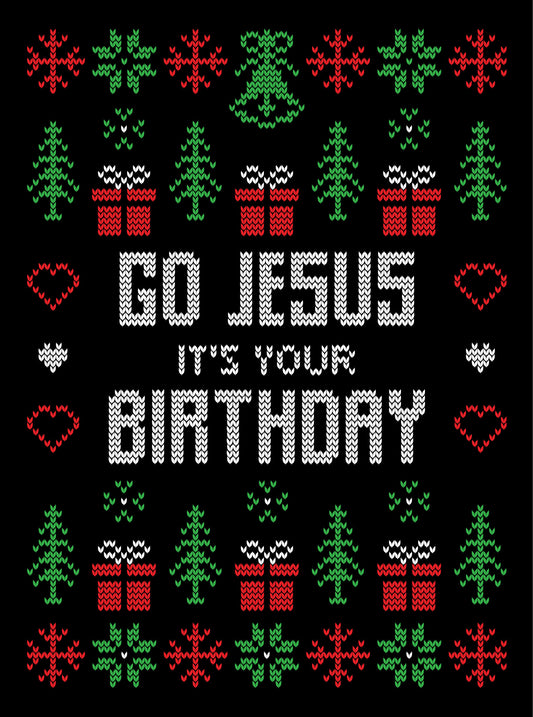 Go Jesus It's Your Birthday Transparent SVG For Christmas Ugly Sweater Design Ready To Press DTF Transfer