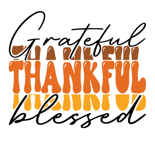 Greatful Thankful Blessed Ready To Press DTF Transfer
