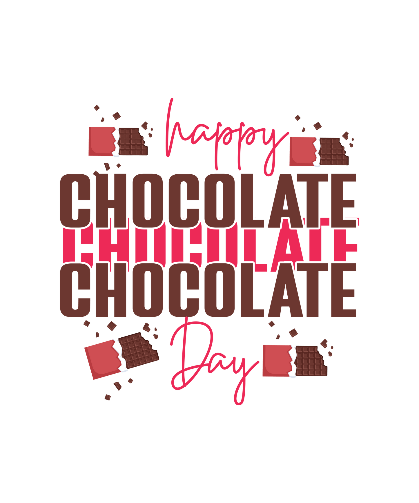 Happy Chocolate Day 2 - Ready To Press DTF Transfer