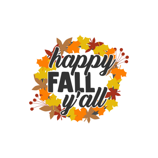 Happy Fall Y'all - Ready To Press DTF Transfers