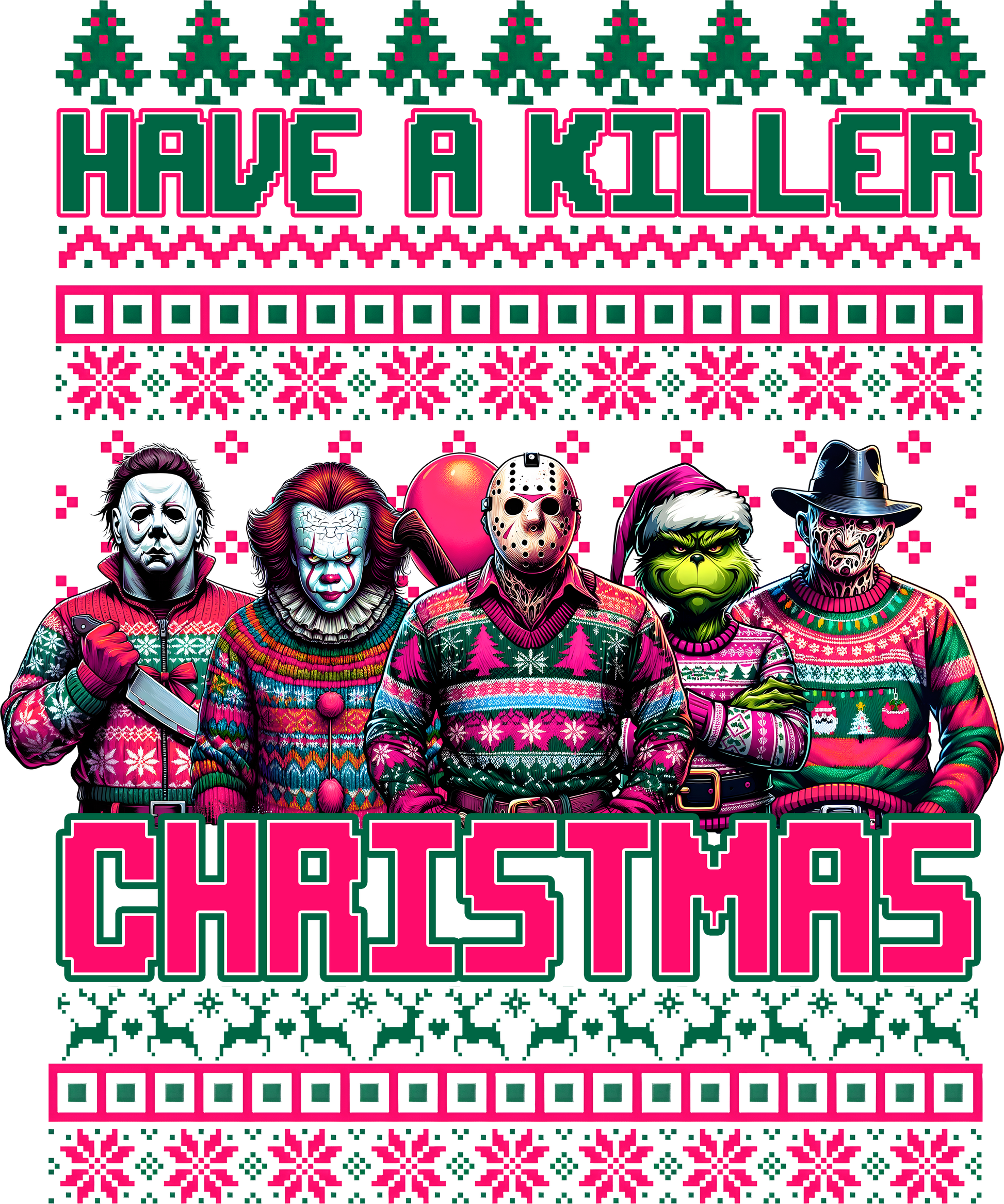 Have A Killer Christmas - Ready to Press DTF Transfers