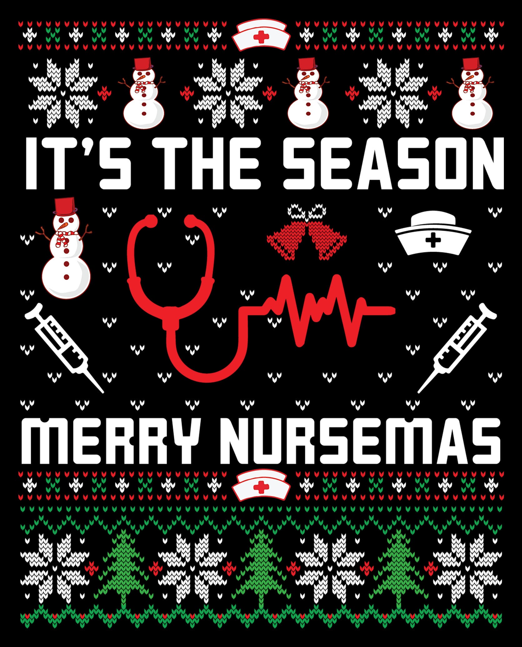 It's The Season Merry Nursemas Ugly Sweater Party Ready To Press DTF Transfer