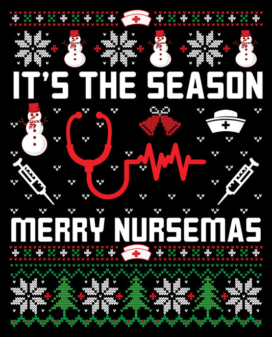 It's The Season Merry Nursemas Ugly Sweater Party  Ready To Press DTF Transfer