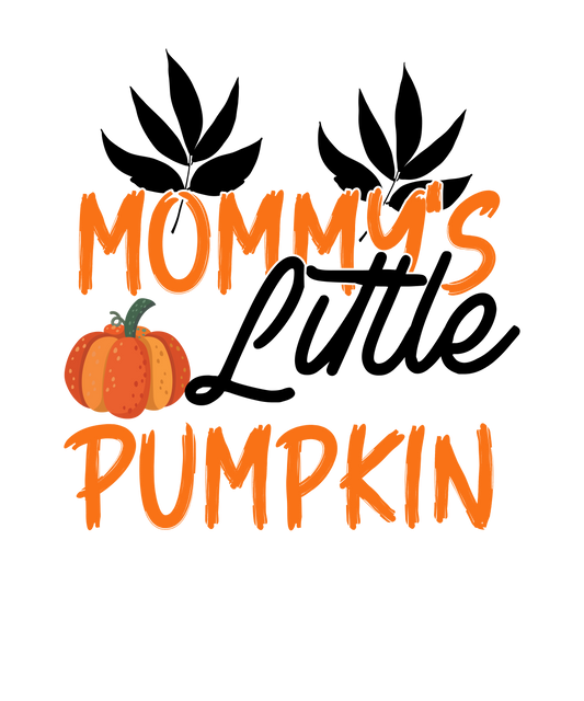 Mommy_s Little Pumpkin-01 Ready To Press DTF Transfer