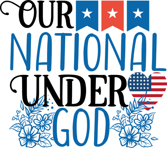 Our National Under God - 1177 Ready to Press DTF Transfer