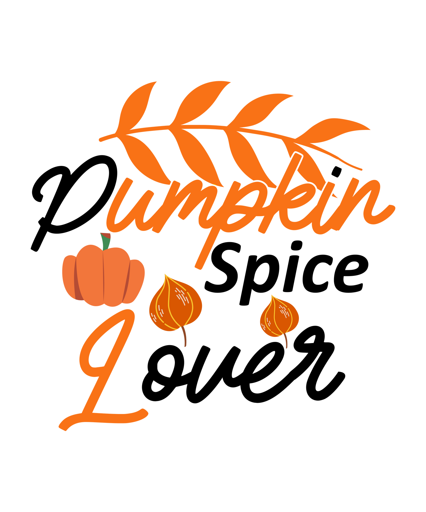 Pumpkin Spice Lover  2-01 Ready To Press DTF Transfer