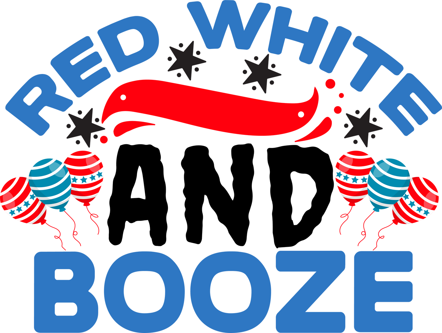 Red White And Booze - 1190 Ready to Press DTF Transfer