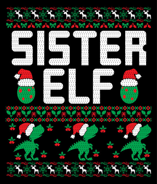 Sister Elf Christmas Ugly Sweater Party Ready To Press DTF Transfer