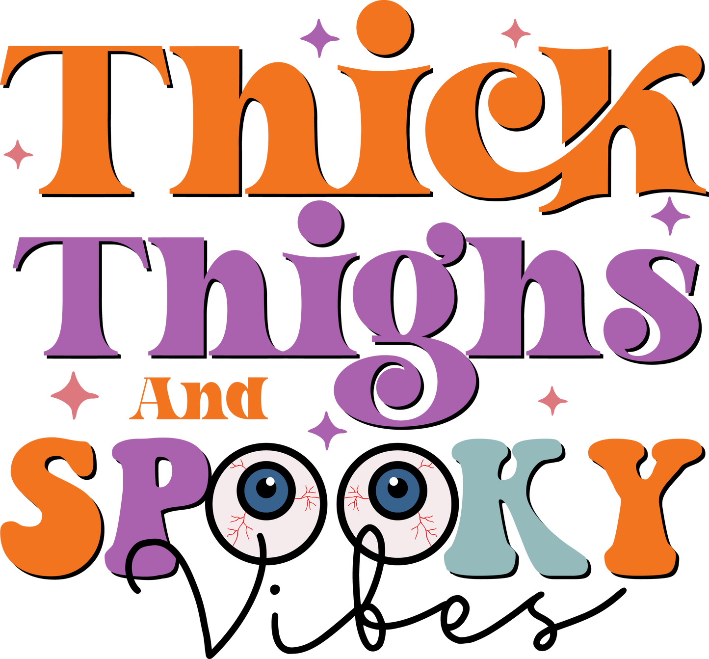 Thick Thighs and Spooky Vibes Retro Design Ready To Press DTF Transfer