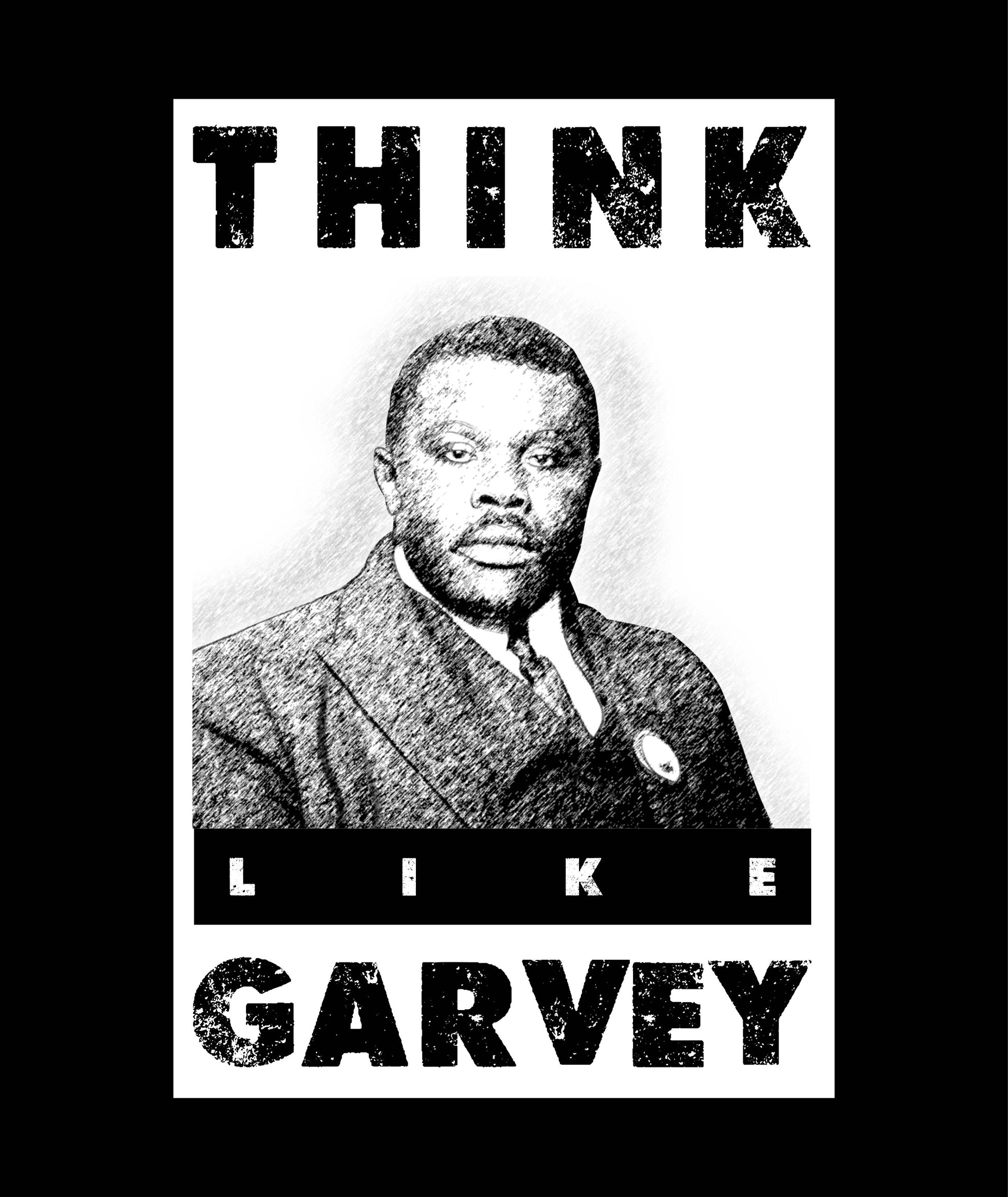 Think Like Garvey - Ready To Press DTF Transfer