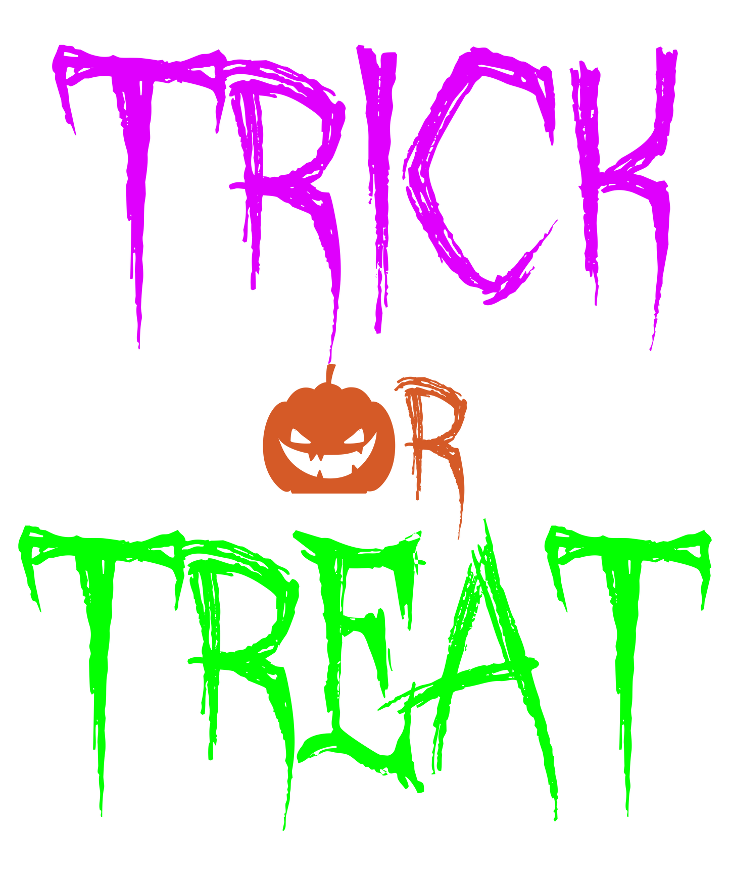 Trick or Treat 4 Ready To Press DTF Transfer