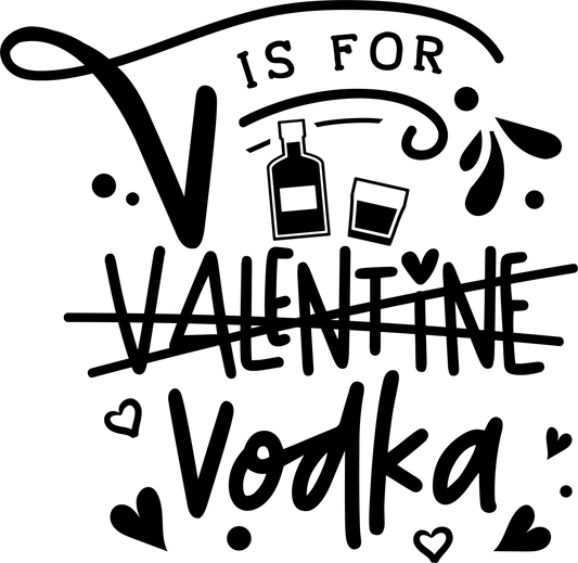 V Is For Valentine - Black - Ready To Press DTF Transfers