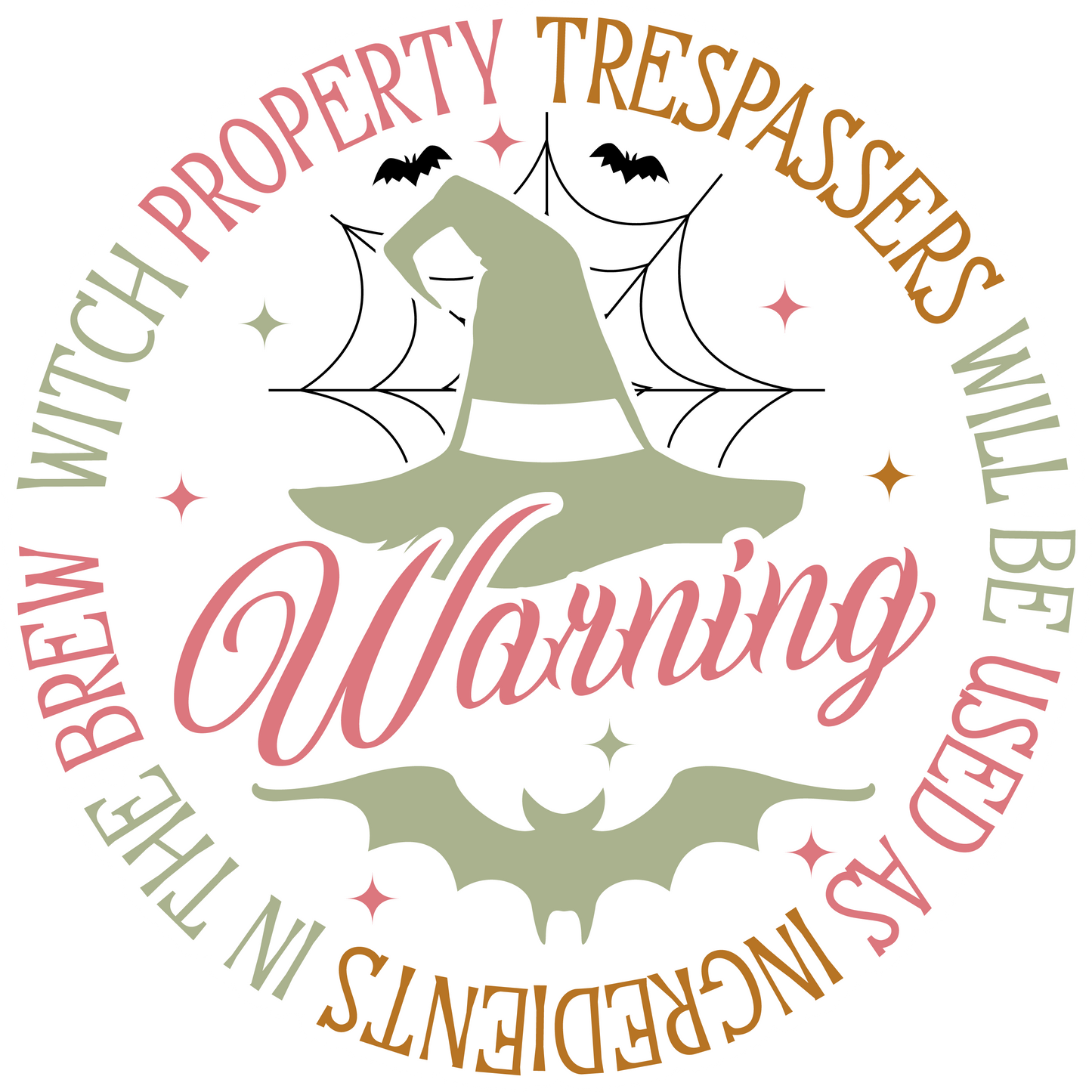 Warning Brew Witch Property Ready To Press DTF Transfer