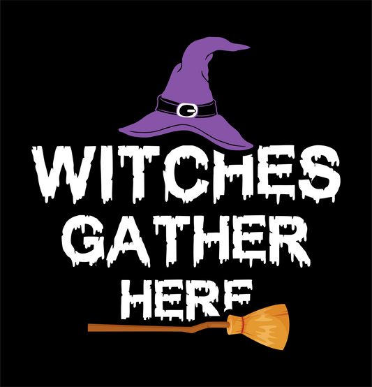 Witches Gather Here 2 Ready To Press DTF Transfer