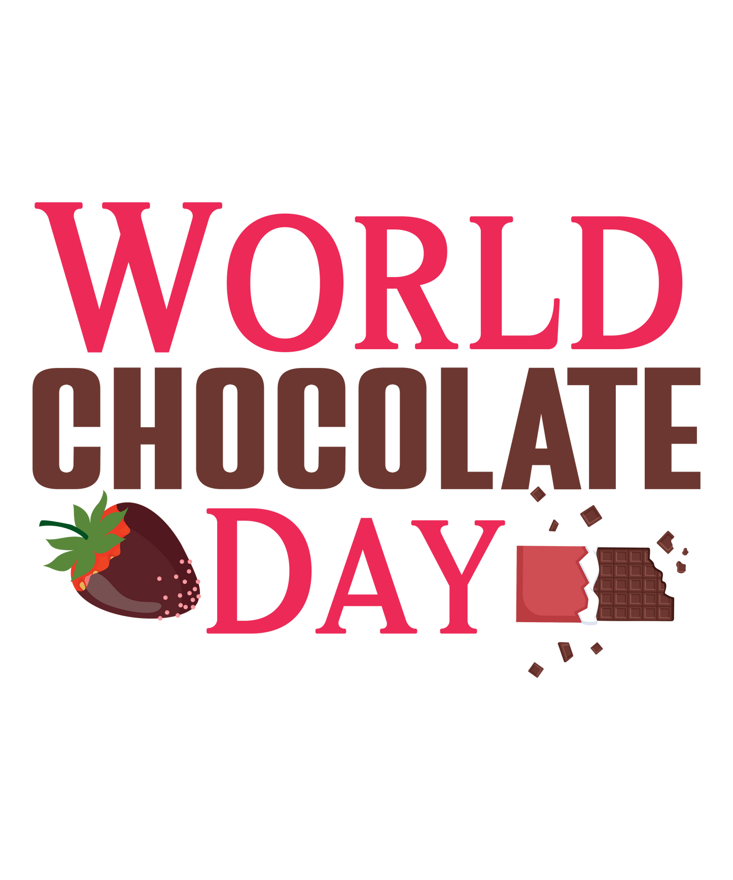 World Chocolate Day - Ready To Press DTF Transfer