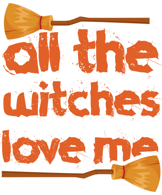 All The Witches Love Me Ready To Press DTF Transfer  Buy Bulk DTF   